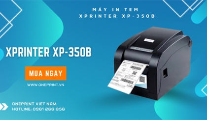 Tìm hiểu Máy in tem Xprinter XP-350B chính hãng?